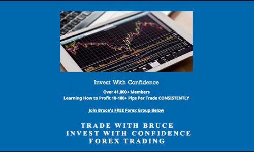 Trade With Bruce – Invest With Confidence Forex Trading