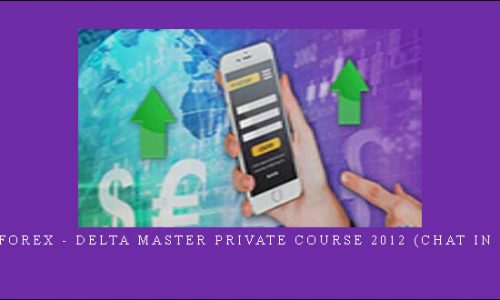 Ircforex – Delta Master Private Course 2012 (Chat in IRC)