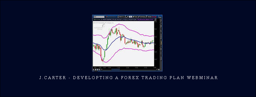 J.Carter – Developting a Forex Trading Plan Webminar