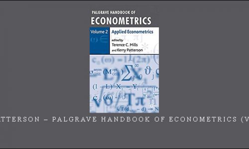 Kerry Patterson – Palgrave Handbook of Econometrics (Volume 2)