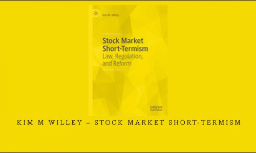 Kim M Willey – Stock Market Short-termism
