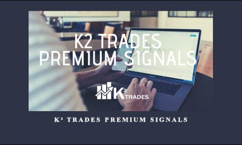 K² Trades Premium Signals by Aaron Burnett
