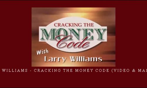 Larry Williams – Cracking the Money Code (Video & Manuals)