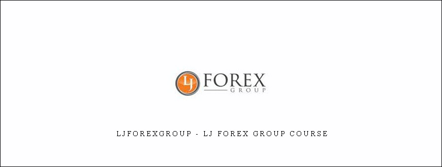 Ljforexgroup – LJ Forex Group Course