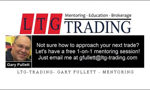 Ltg-trading- Gary Fullett – Mentoring