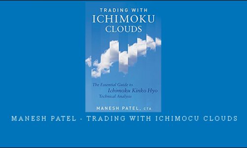 Manesh Patel – Trading with Ichimocu Clouds