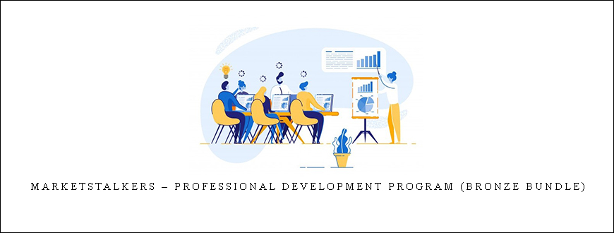 Marketstalkers – Professional Development Program (BRONZE Bundle)