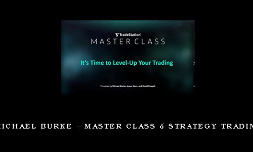 Michael Burke – Master Class – Strategy Trading