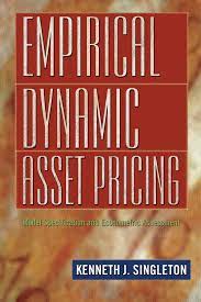Model Specification and Econometric Assessment - Empirical Dynamic Asset Pricing