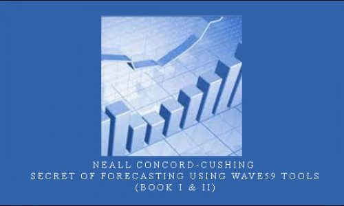 Neall Concord-Cushing – Secret of Forecasting Using Wave59 Tools (Book I & II)