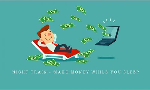 Night Train – Make Money While You Sleep