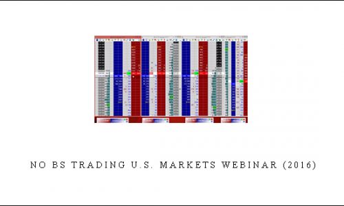 No BS Trading U.S. Markets Webinar (2016)