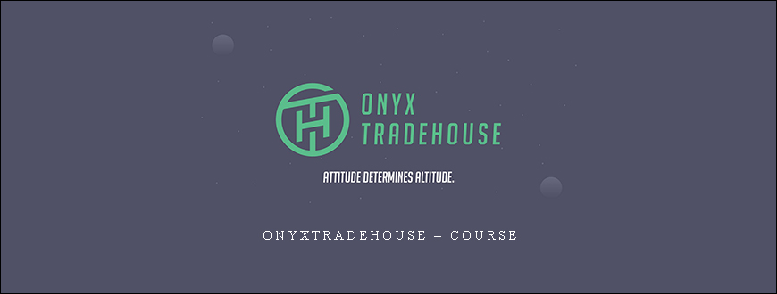 Onyxtradehouse – Course