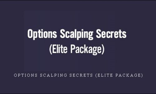 Options Scalping Secrets (Elite Package)