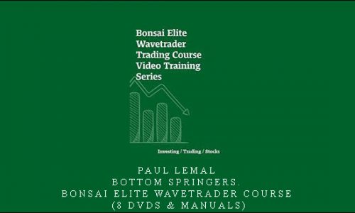 Paul Lemal – Bottom Springers. Bonsai Elite WaveTrader Course (8 DVDs & Manuals)