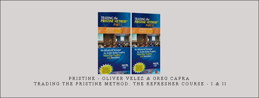 Pristine – Oliver Velez & Greg Capra – Trading the Pristine Method