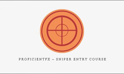 Proficientfx – Sniper Entry Course