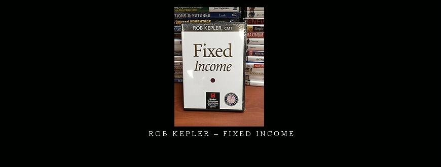 Rob Kepler – Fixed Income