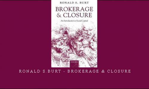 Ronald S.Burt – Brokerage & Closure