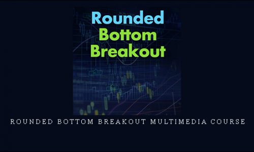 Rounded Bottom Breakout Multimedia Course