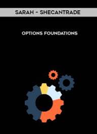 Sarah - Shecantrade - Options Foundations