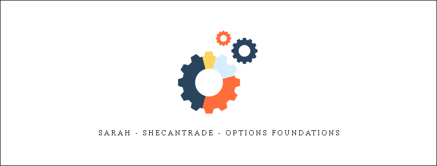 Sarah – Shecantrade – Options Foundations