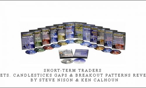 Short-Term Traders’ Secrets. Candlesticks Gaps & Breakout Patterns Revealed by Steve Nison & Ken Calhoun