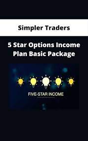 Simpler Traders – 5 Star Options Income Plan Basic Package (PREMIUM)