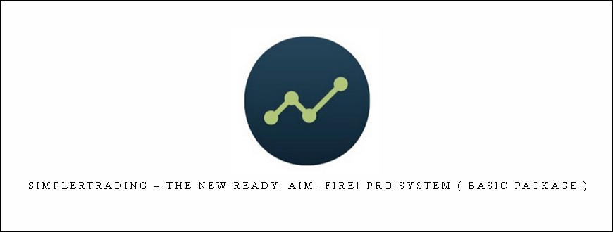 Simplertrading – The New Ready. Aim. Fire! Pro System ( Basic Package )