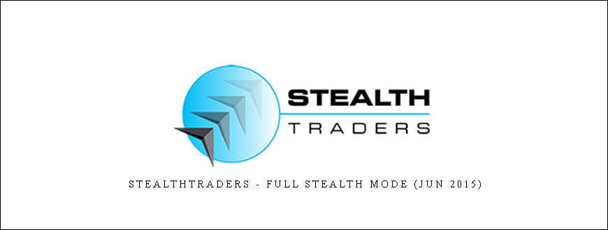Stealthtraders – Full Stealth Mode (Jun 2015)