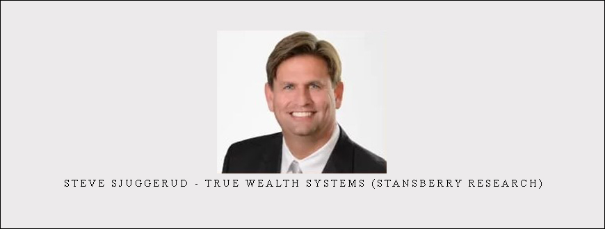 Steve Sjuggerud – True Wealth Systems (Stansberry Research)