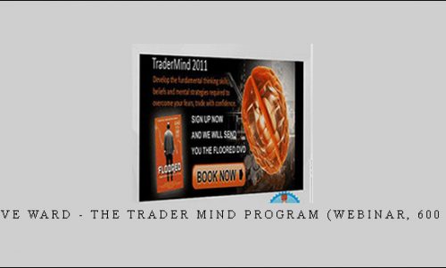 Steve Ward – The Trader Mind Program (Webinar, 600 MB)