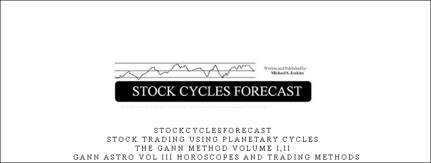 Stockcyclesforecast – Stock Trading Using Planetary Cycles – The Gann Method Volume I,II + Gann Astro Vol III Horoscopes and Trading Methods