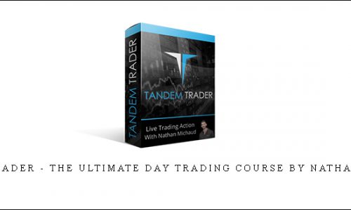Tandem Trader – The Ultimate Day Trading Course by Nathan Michaud