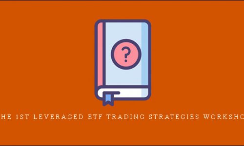 The 1st Leveraged ETF Trading Strategies Workshop