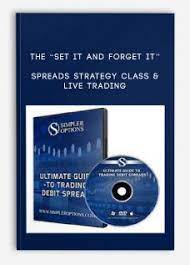 The Set it and Forget it Spreads Strategy Class & Live Trading