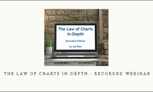 The Law of Charts In-Depth – Recorded Webinar