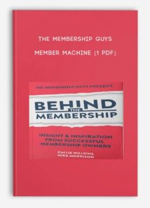 The Membership Guys – Member Machine [1 PDF]