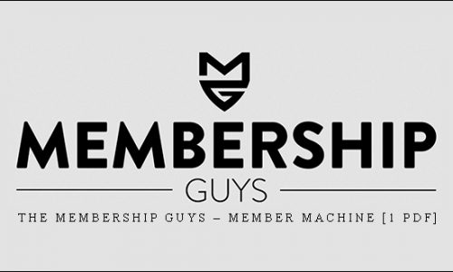 The Membership Guys – Member Machine [1 PDF]