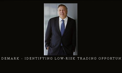 Tom Demark – Identifying Low-Risk Trading Opportunities