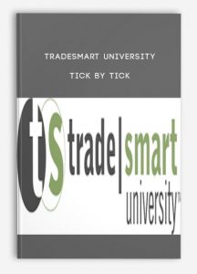 TradeSmart University - Tick by Tick