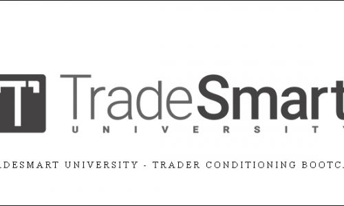 TradeSmart University – Trader Conditioning Bootcamp