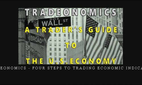 Tradeonomics – Four Steps to Trading Economic Indicators