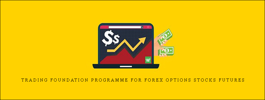 Trading Foundation Programme For Forex Options Stocks Futures