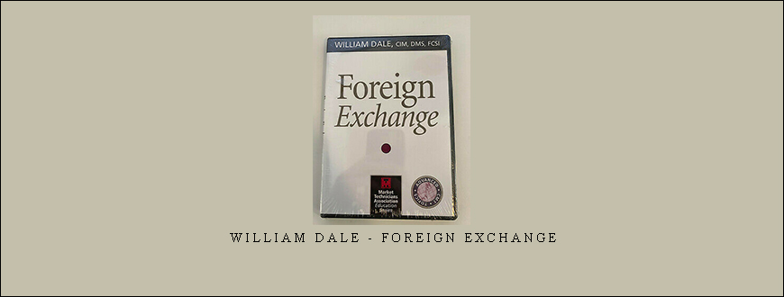 William Dale – Foreign Exchange