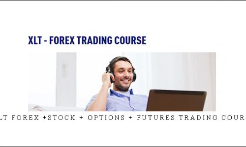 XLT Forex +Stock + Options + Futures Trading Course