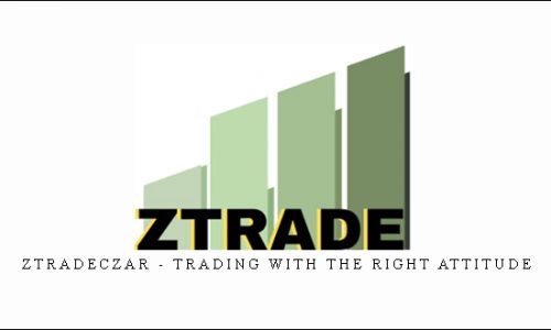 Ztradeczar – Trading with the right attitude