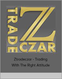 Ztradeczar - Trading with the right attitude