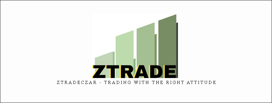 Ztradeczar – Trading with the right attitude