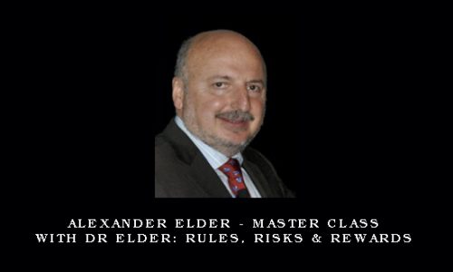 Alexander Elder – Master Class with Dr Elder: Rules, Risks & Rewards